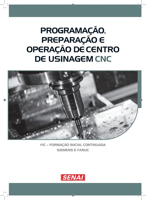 PROGRAMAÇÃO E OPERAÇÃO DE CENTRO DE USINAGEM 